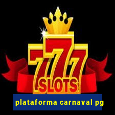 plataforma carnaval pg